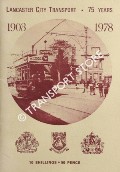 Book cover of Lancaster City Transport - 75 Years, 1903 - 1978 by Lancaster City Council, Passenger Transport Department